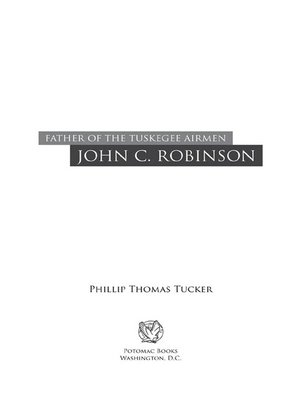 cover image of Father of the Tuskegee Airmen, John C. Robinson